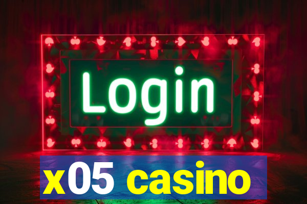 x05 casino